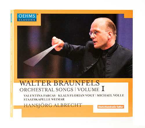 Walter Braunfels: Orchestral Songs Volume 1